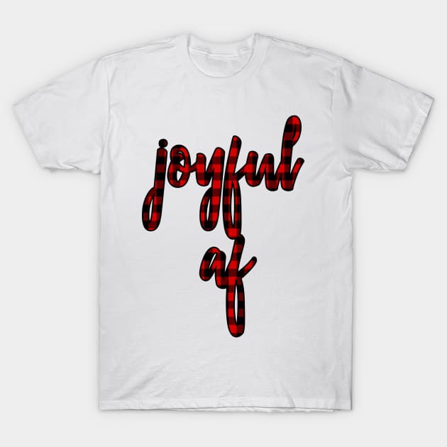 Joyful AF T-Shirt by vintageinspired